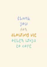 Classic Thank You Card - Other Ways To Cope created by Rebecca Prinn