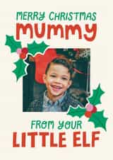 Personalised Christmas Photo Card created by Christine Cuddihy Illustration - Classic Christmas Card - For Mummy - Little Elf