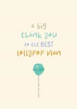Thank You Card - Best Lollypop Man - School Crossing created by Rebecca Prinn