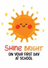 Cute Good Luck Card - First Day - Shine Bright created by Studio Flafello LTD