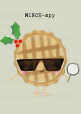 Cute Christmas Card - Mince-Spy - Pun created by Bexy Boo