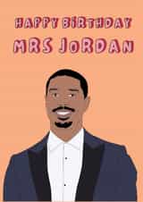 Funny Birthday Card - Mrs. Jordan - Michael B Jordan created by Pretty Unique Gifts