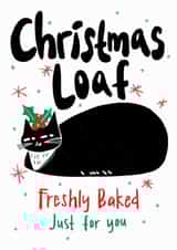 Cute Christmas Card - Cat Loaf - Freshly Baked created by StudiOllie