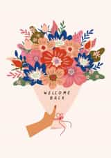 Pretty Love & Friendship Card - Welcome Back - Floral Bouquet created by Sad Girl Illustration