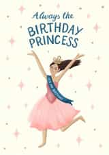 Funny Birthday Card - For Her - Always The Birthday Princess created by Silky Rose Design