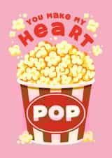 Cute Anniversary Card – You Make My Heart Pop – Popcorn created by Folio | Ian Owen