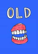 Funny Birthday Card - Dentures created by Go La La!