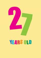 Classic Birthday Card - 27 Years Young created by mrs L cards