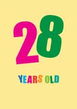 Classic Birthday Card - 28 Years Young created by mrs L cards