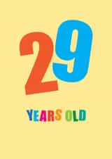 Classic Birthday Card - 29 Years Young created by mrs L cards