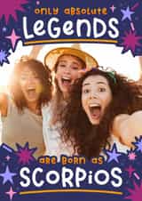 Personalised Birthday Photo Card created by Joanne Hawker - Funny Birthday Card - Scorpio - Legend