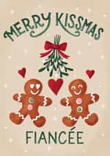 Cute Christmas Card - For Fiancée - Gingerbread - Kissmas created by Silky Rose Design
