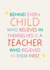 Heartfelt Thank You Card - Behind Every Child - For Teacher created by Puns and Needles