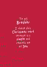 Cheeky Christmas Card - For Brother - Simple And Reminds Me Of You created by Bow & Bell