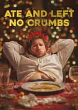 Funny Christmas Card – Ate And Left No Crumbs created by Bonne Nouvelle