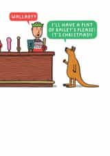 Funny Christmas Card - Wallaby? I'll Have A Pint Of Bailey's Please! created by mungo and shoddy