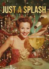 Funny Christmas Card – Just A Splash – Prosecco created by Bonne Nouvelle