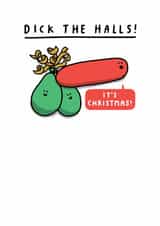 Funny Christmas Card - Dick The Halls! It's Christmas! - Penis Balloon created by mungo and shoddy