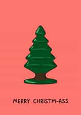 Cheeky Christmas Card - Butt Plug - Merry Christm-ass created by YAWN DESIGNS