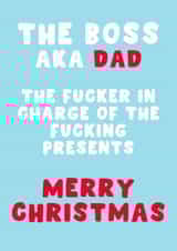Funny Christmas Card - The Boss Aka Dad - In Charge created by Pink Peach Cards
