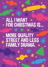 Funny Christmas Card - Family Drama Christmas - Quality Street Chocolate created by Laurent Collective
