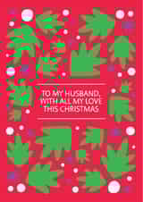 Husband Christmas Card - All My Love to My Husband this Christmas created by Laurent Collective