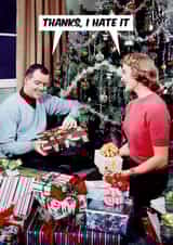 Funny Christmas Card for your Significant Other - Thanks, i hate it. - Cheeky Relatable Banter created by Dean Morris Cards