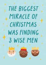 Funny Christmas Card - Three Wise Men - Biggest Miracle Of Christmas created by URGHH Card Co.