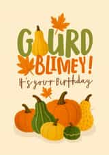 Classic Birthday Card - Autumn - Gourd Blimey created by Atwood & Atwood