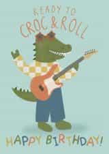 Cute Birthday Card - Crocodile - Croc And Roll created by Ellice Owens Designs