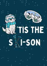 Cute Dog Christmas Card – Ski Pun – Tis the Ski-son – Funny Winter Holiday Card created by Calina Ho