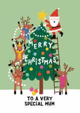 Cute Christmas Card - For A Special Mum - Santa & Reindeer Decorating A Christmas Tree created by Nicola Watson