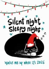 Cute Christmas Card - Silent Night Sleepy Night - Wake Me Up When It's 2026 created by StudiOllie