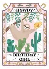 Howdy Birthday Girl Card – Cute Sloth with Cowboy Hat & Cactus created by Life’s Peachey by Lauren Faye Peachey