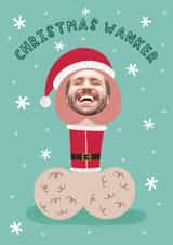 Personalised Christmas Photo Card created by Jess Moorhouse - Rude Christmas Card - Christmas Wanker
