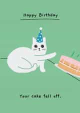 Funny Birthday Card - Grumpy Cat - Your Cake Fell Off created by Ohh Deer