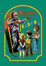 Funny Birthday Card – Respect Your Elders created by Ohh Deer