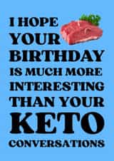Funny Keto Birthday Card – Sarcastic Diet Joke for Friends created by me old cock linnet