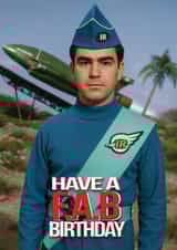 Fun Birthday Card - Thunderbirds - F.A.B Birthday created by ShortRound888