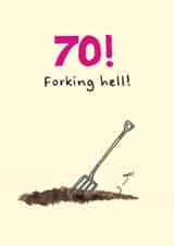 Funny Birthday Card - 70th - Garden Fork created by Rusty Pencil