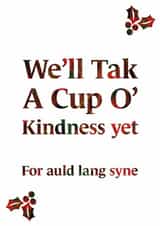 Classic Christmas Card - We'll Tak A Cup O' Kindness Yet - Auld Lang Syne created by Scottish Greetings