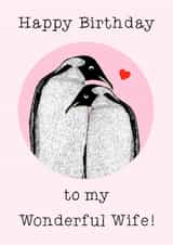 Cute Birthday Card - For Wife - Penguins created by Beth Higgins Art
