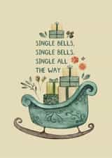 Fun Christmas Card - Single Bells - For Single Friend created by Elena O'Neill