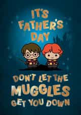 Cute Father's Day Card - Harry Potter - Don't Let The Muggles Get You Down created by Cardology