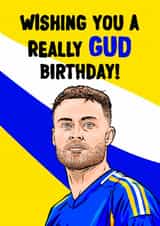 Leeds United Birthday Card - Gabriel Gudmundsson - Pun created by ZB CREATIVE