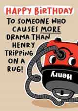 Funny Birthday Card - Henry Hoover created by Emma Proctor
