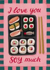 Cute Anniversary Card - I Love You Soy - Sushi created by Silky Rose Design