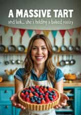 Funny Birthday Card - Massive Tart created by Woody's Design