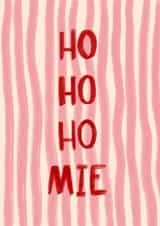 Ho Ho Homie | Festive Fun | Christmas Card | Friends | Typography created by Lisa Wardle