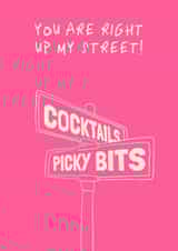 Funny Birthday Card - You're Right Up My Street - Cocktails And Picky Bits! created by Running with Scissors